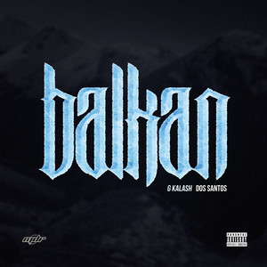 Balkan (Explicit)