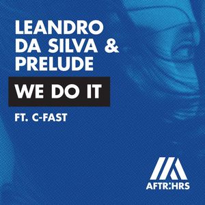 We Do It(feat. C-Fast)