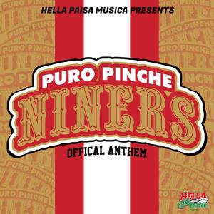 Puro Pinche Niners (Explicit)