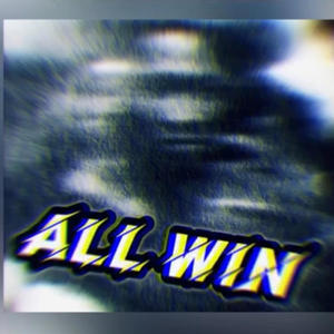 All Win (Explicit)