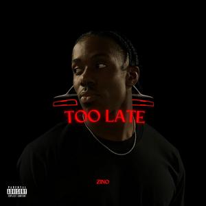 TOO LATE (Explicit)