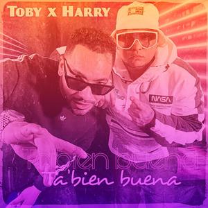 Ta Bien Buena(feat. Harry Mellow) (Explicit)
