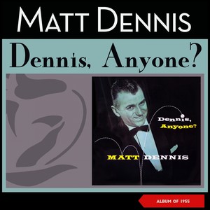 Dennis, Anyone? (Album of 1955)