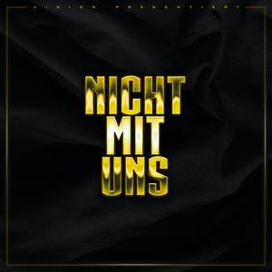 Nicht mit uns (feat. BlueBerryBoyz) (Explicit)
