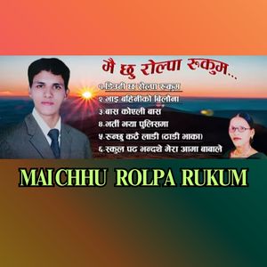 MAICHHU ROLPA RUKUM
