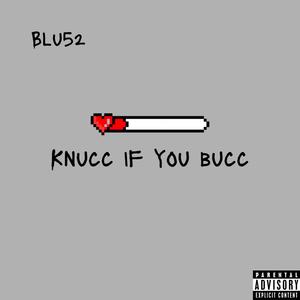 Knucc If You Bucc (Explicit)