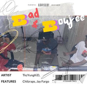 Bad & Boujee (feat. Chilzraps & Jay Fargo) [Explicit]
