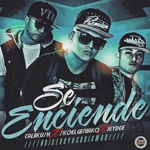 Se Enciende (Explicit)
