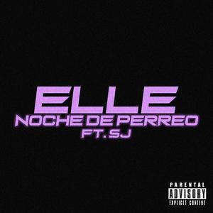 NOCHE DE PERREO (feat. SMILY J) [Explicit]