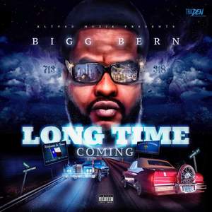 Long Time Coming (Explicit)
