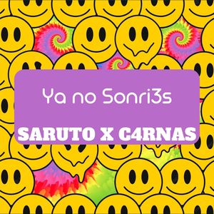 Ya No Sonri3s (Explicit)