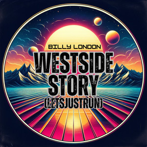 Westside Story (Let's Just Run)