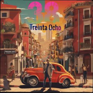 Treinta Ocho (feat. Charles Jones & Mic Mitch) [Explicit]