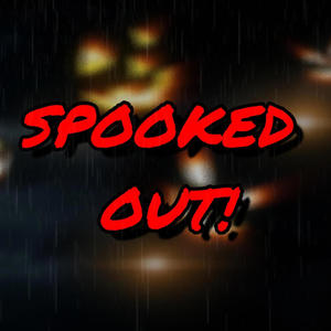 Spooked Out!