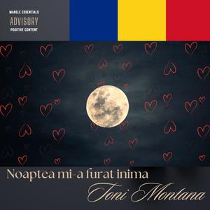 Noaptea mi-a furat inima