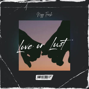 Love or Lust (Radio) Prod by Clifeonthebeat