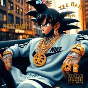 Rich Baby (feat. Yke Bam & Tay1K) (Explicit)