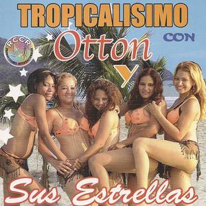 Tropicalisimo Con Ottón y Sus Estrellas