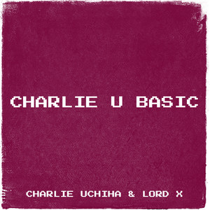 Charlie U Basic (Explicit)