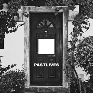 Pastlives (Remix)