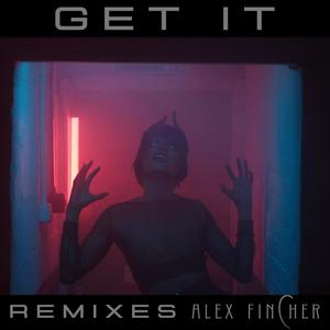 Get It (Remixes) [Explicit]