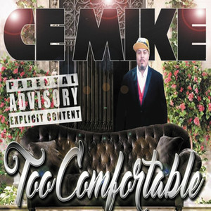 Too Comfortable (Explicit)