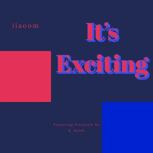 It's Exciting (feat. B. Keith)