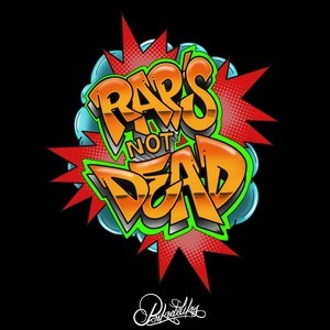 Rap's Not Dead (Explicit)