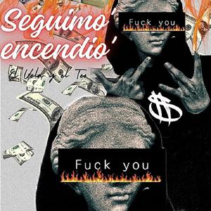 Seguimo' encendio' (Explicit)