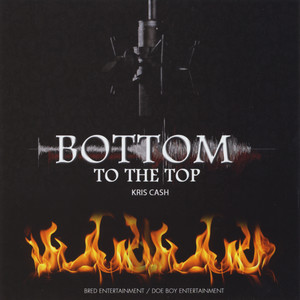 Bottom To The Top (Explicit)