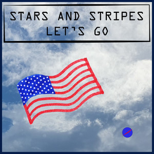 Stars and Stripes Let's Go
