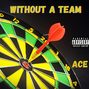 Without A Team (Explicit)