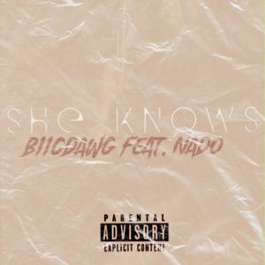 SHE KNOWS(feat. Nado) (Explicit)