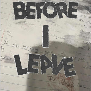 Before I Leave (Explicit)