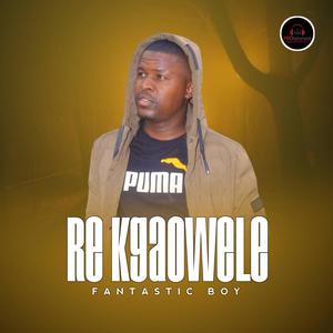 FANTASTIC BOY,RE KGAOWELE MP3