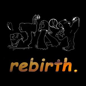 Rebirth (Explicit)