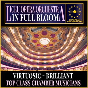 Liceu Opera Orchestra: In Full Bloom