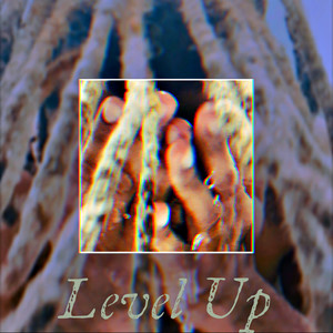 Level Up (Explicit)