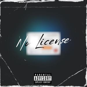 No License (feat. CHXSM) [Explicit]