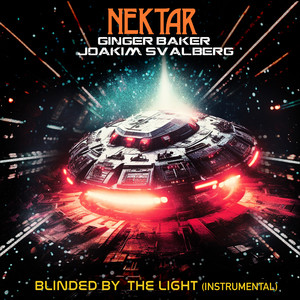 Nektar - Blinded By The Light (2023 Mix|Instrumental)