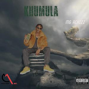 MG Achizz (Khumula) (feat. Meor, Jazzman Sudee & Pete De Musician)