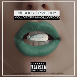 Molly Poppin Hollywood (feat. P. Melody) [Explicit]