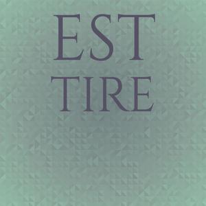 Est Tire