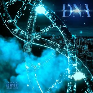 DNA (feat. Sosa & Papi Chulo) [Explicit]