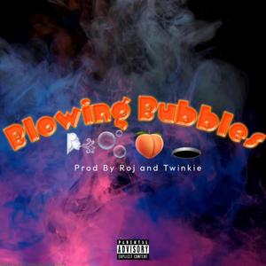 Blowing bubbles (feat. Johnnymacdaddyicecoldcapri & Pop yanden) [Explicit]