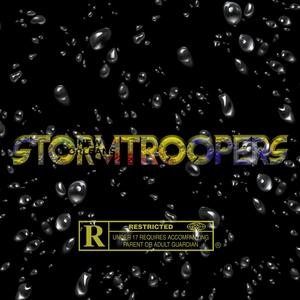 STORM TROOPERS (Explicit)