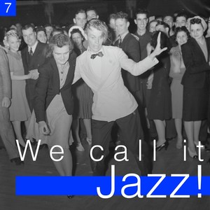 We Call It Jazz!, Vol. 7