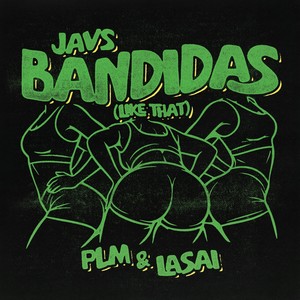 BANDIDAS (LIKE THAT)