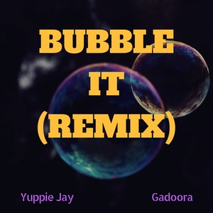 Bubble It (Remix)