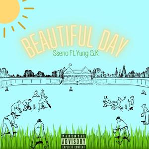 Beautilful Day (feat. Yung G.K.) (Explicit)